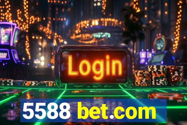 5588 bet.com